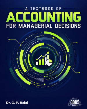 A Textbook of Accounting for Managerial Decisions
