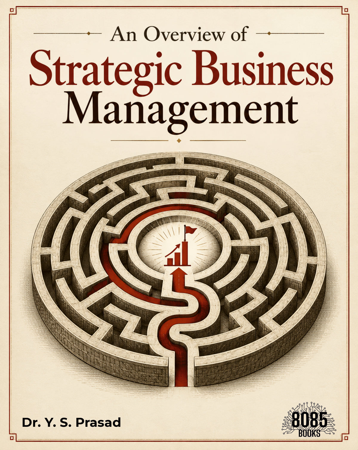 An Overview of Strategic Business Management