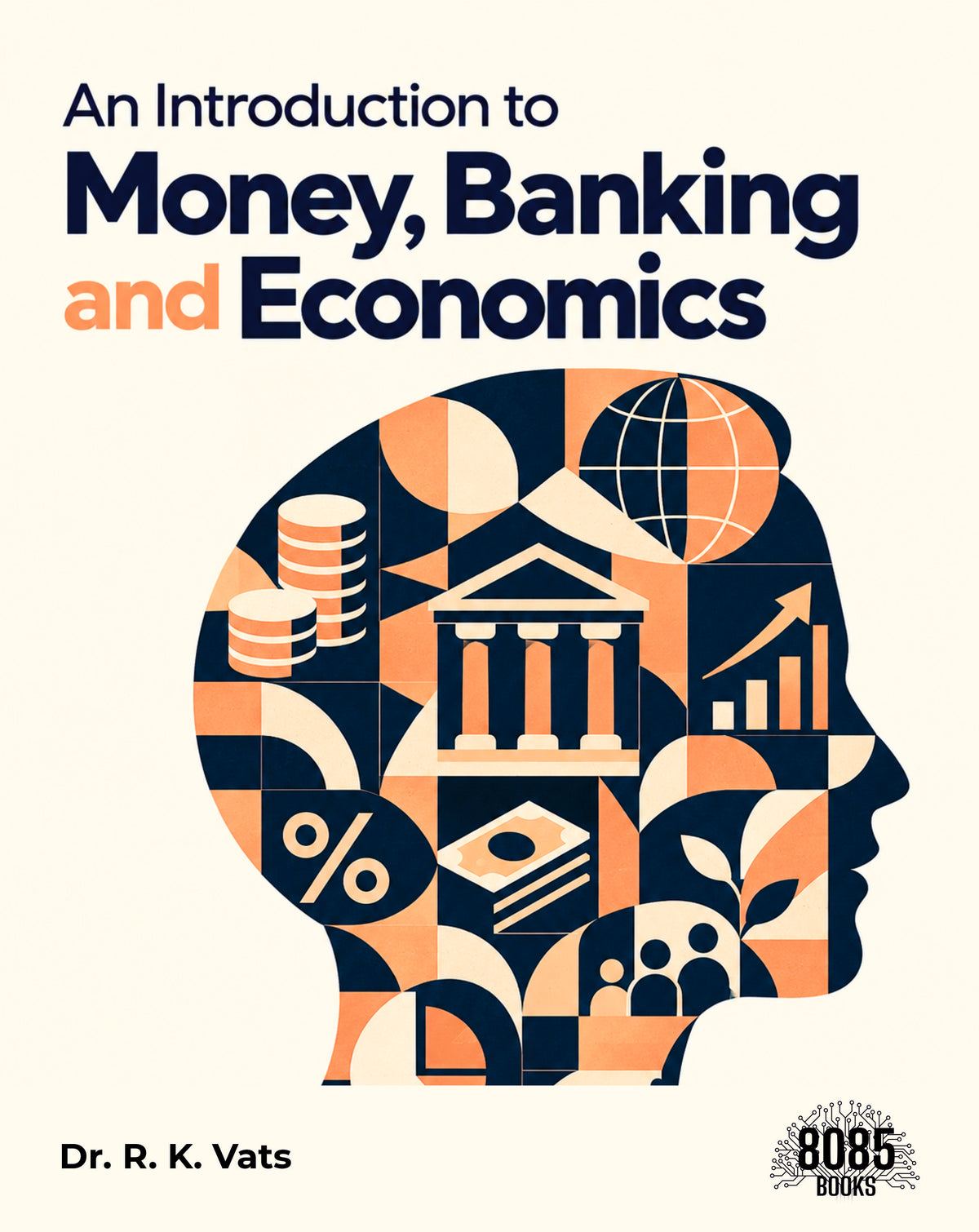 An Introduction to Money, Banking and Economics