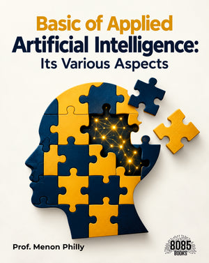 Basic of Applied Artificial Intelligence: Its Various Aspects