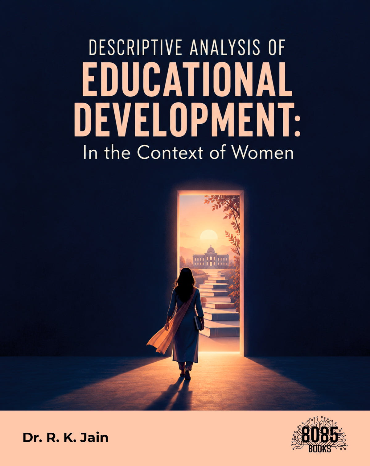 Descriptive Analysis of Educational Development: In the Context of Women
