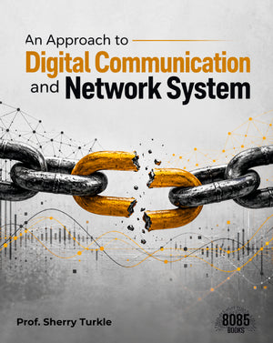 An Approach to Digital Communication and Network System