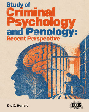 Study of Criminal Psychology and Penology: Recent Perspective