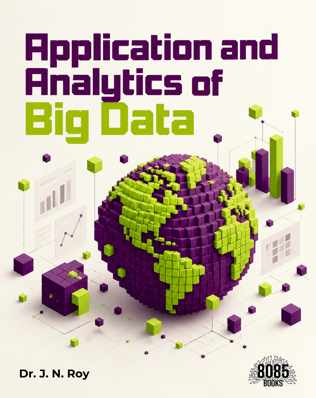 Application and Analytics of Big Data