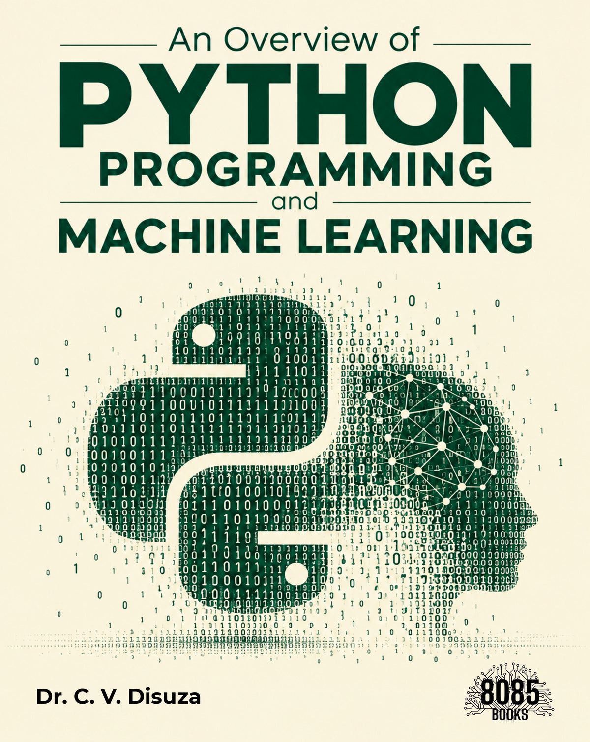 An Overview of Python Programming and Machine Learning