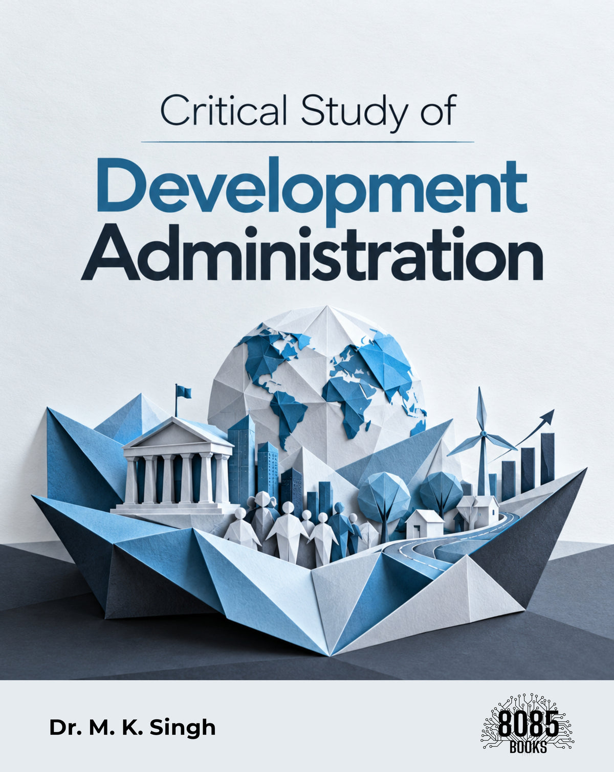 Critical Study of Development Administration