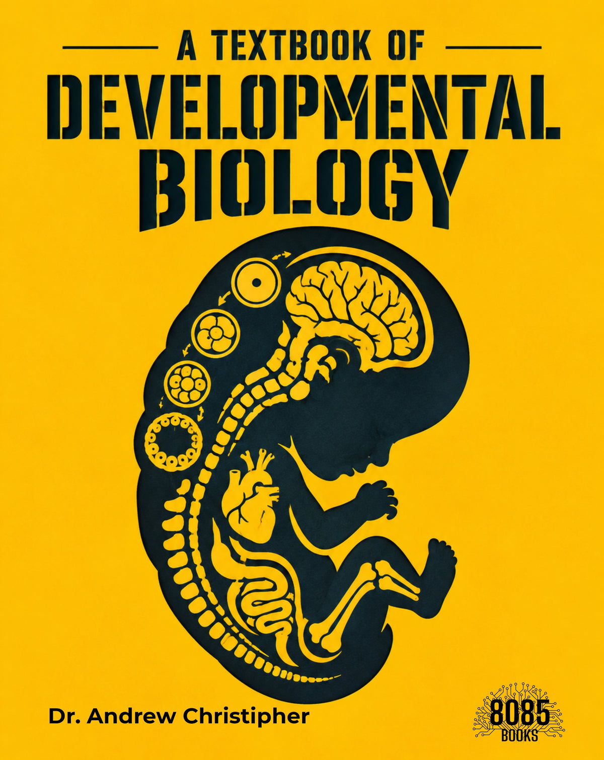 A Textbook of Developmental Biology