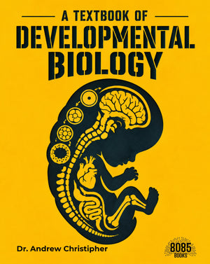 A Textbook of Developmental Biology