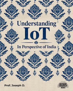 Understanding IoT: In Perspective of India