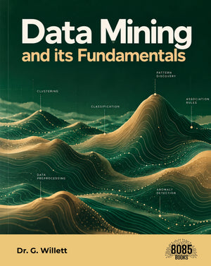 Data Mining and its Fundamentals
