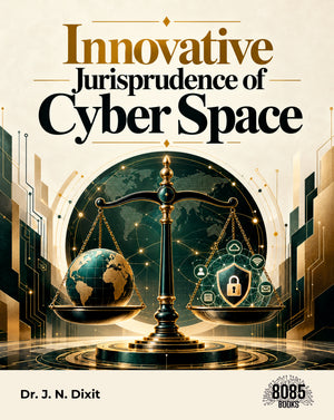 Innovative Jurisprudence of Cyber Space