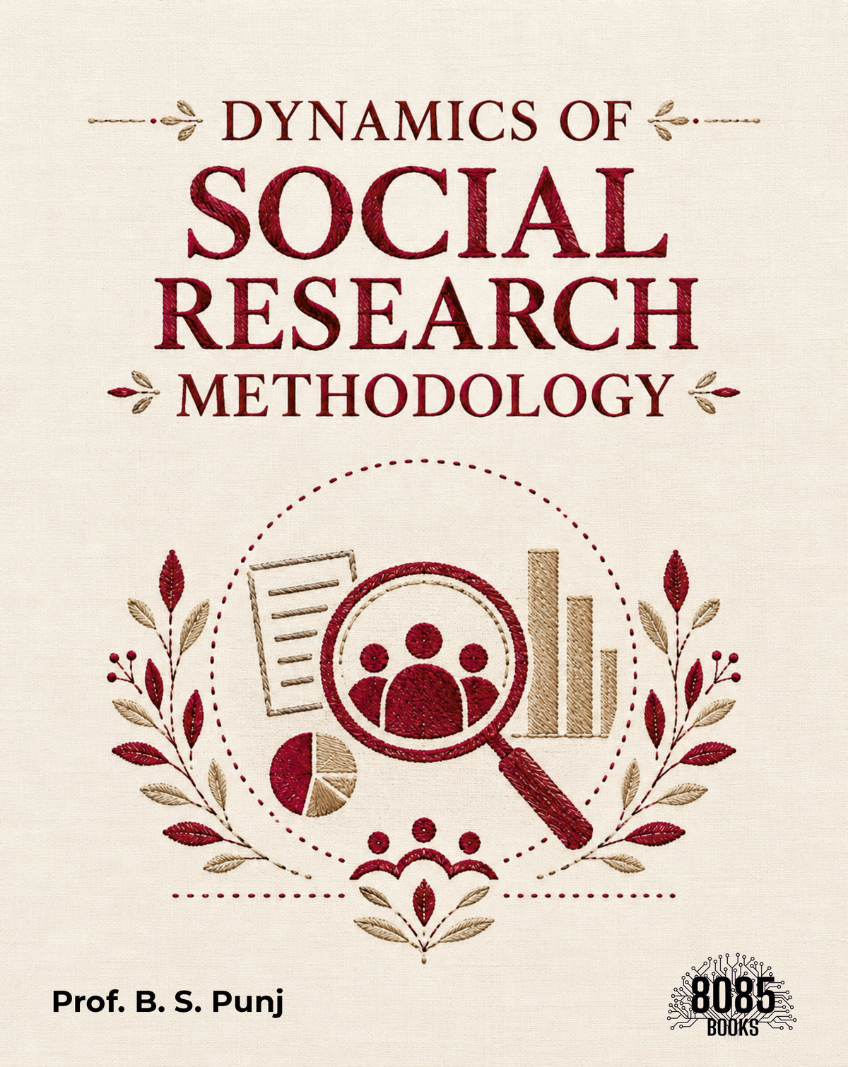 Dynamics of Social Research Methodology