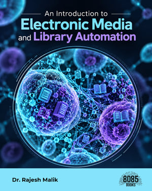 An Introduction to Electronic Media and Library Automation
