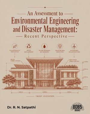 An Assessment to Environmental Engineering and Disaster Management: Recent Perspective
