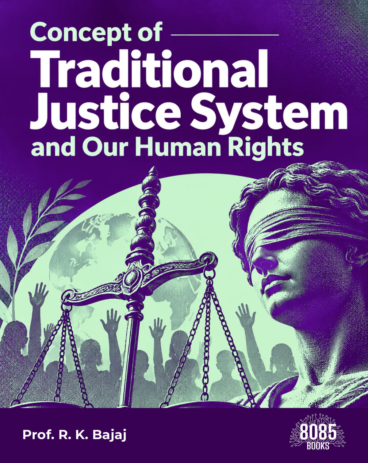 Concept of Traditional Justice System and Our Human Rights