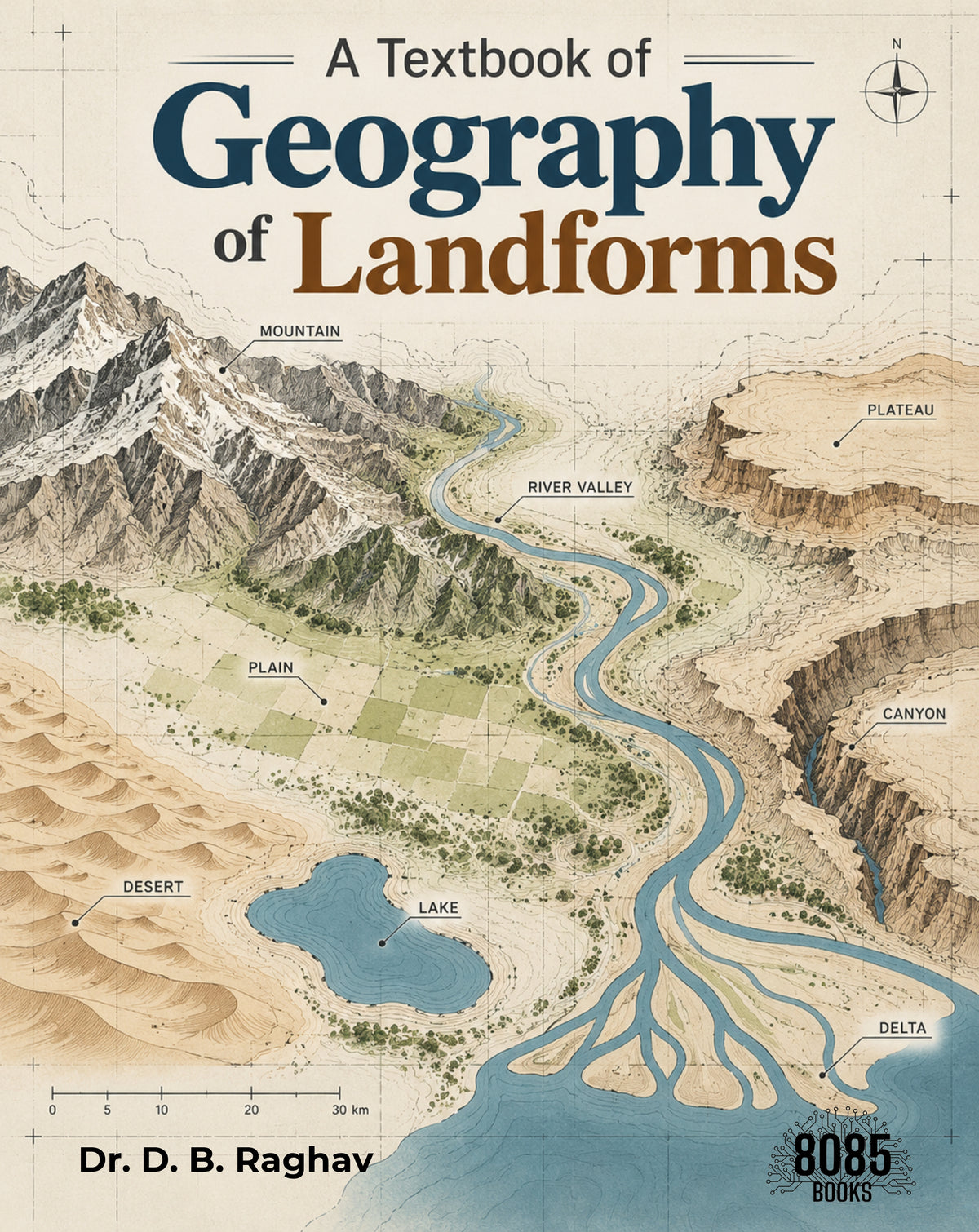 A Textbook of Geography of Landforms