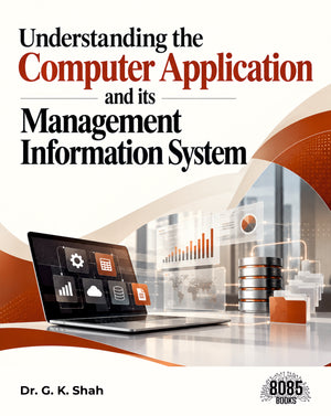 Understanding the Computer Application and its Management Information System
