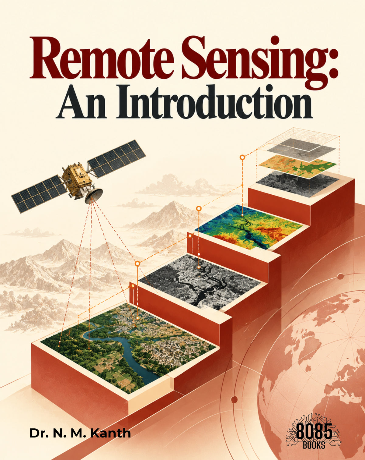 Remote Sensing: An Introduction
