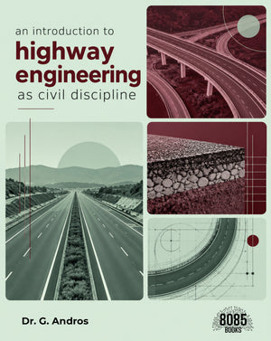 An Introduction to Highway Engineering as Civil Discipline