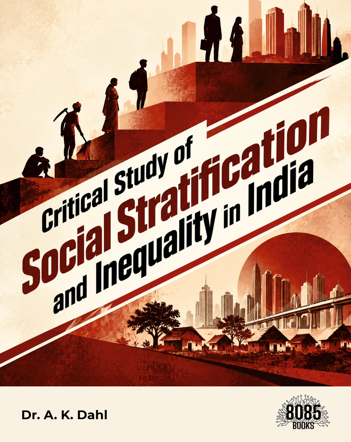 Critical Study of Social Stratification and Inequality in India
