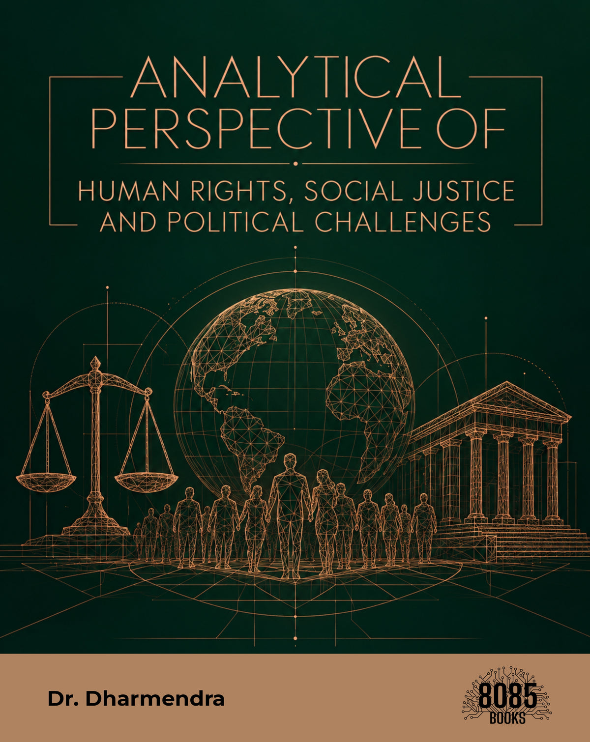 Analytical Perspective of Human Rights, Social Justice and Political Challenges