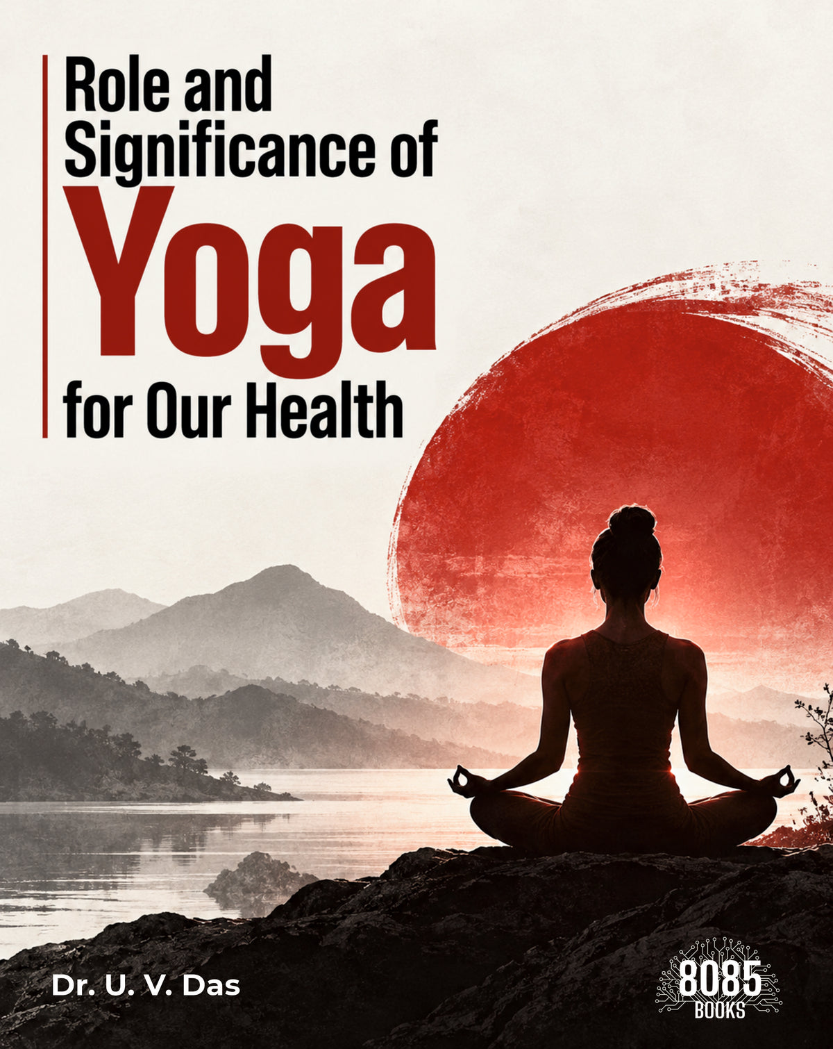 Role and Significance of Yoga for Our Health