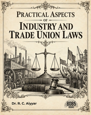 Practical Aspects of Industry and Trade Union Laws