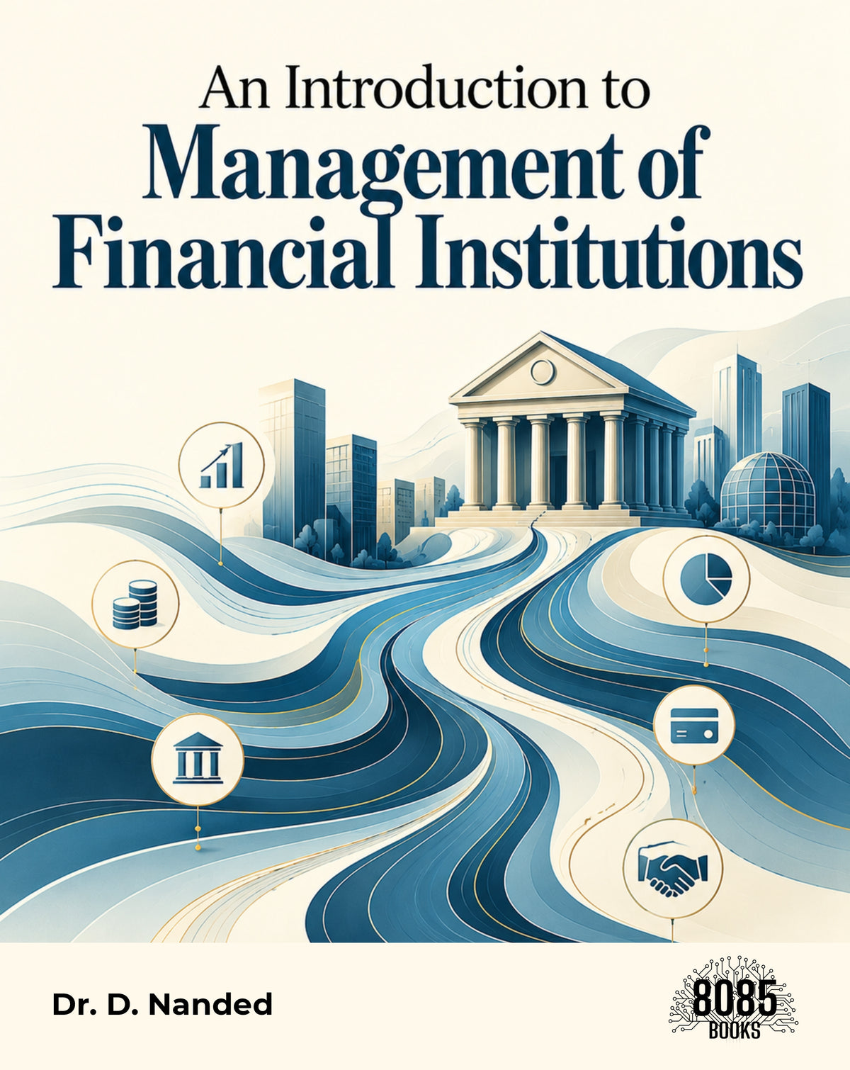 An Introduction to Management of Financial Institutions