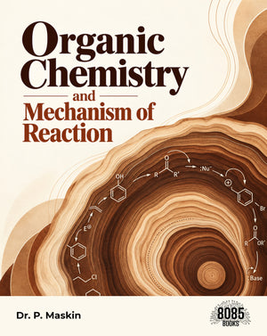 Organic Chemistry and Mechanism of Reaction