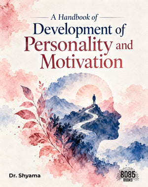 A Handbook of Development of Personality and Motivation