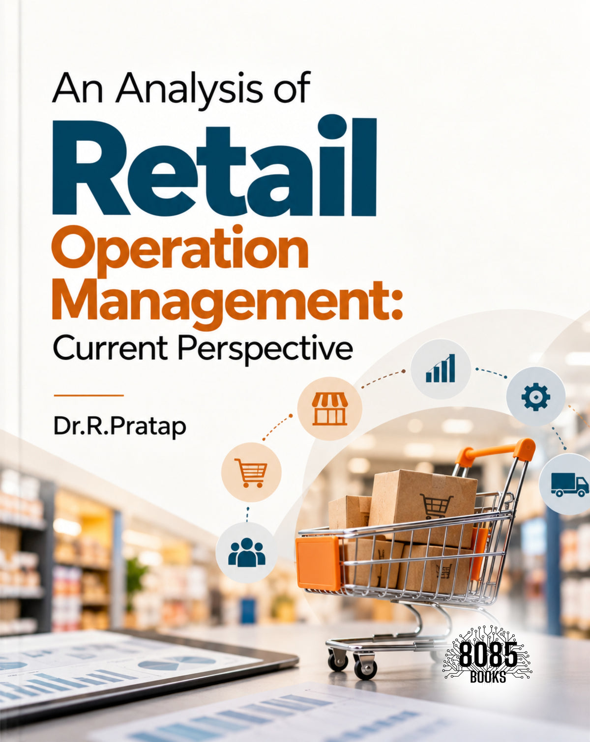 An Analysis of Retail Operation Management:Current Perspective (Arabic Edition)