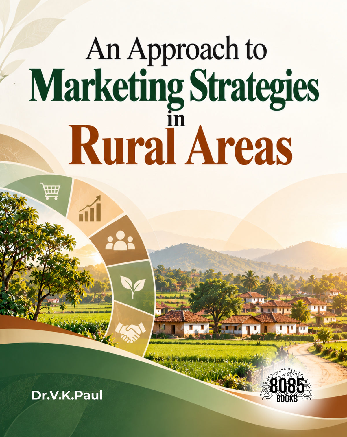 An Approach to Marketing Strategies in Rural Areas (Arabic Edition)