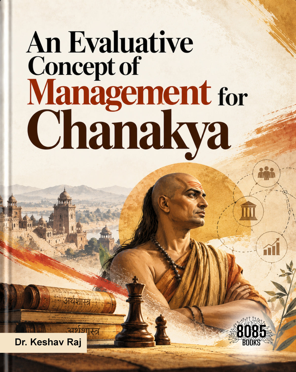 An Evaluative Concept of Management for Chanakya (Kannada Edition)