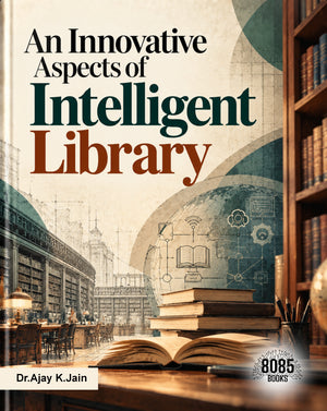 An Innovative Aspects of Intelligent Library (Japanese Edition)