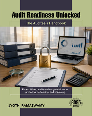 Audit Readiness Unlocked - The Auditee’s Handbook