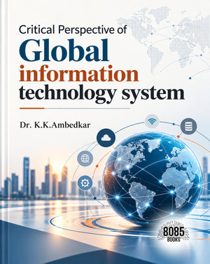 Critical Perspective of Global information technology system