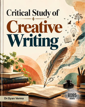 Critical Study of Creative Writing