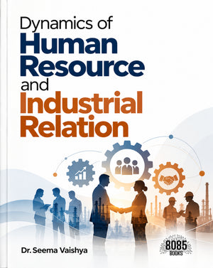Dynamics of Human Resource and Industrial Relation (Bangla Edition)