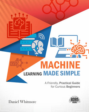 Machine Learning Made Simple
