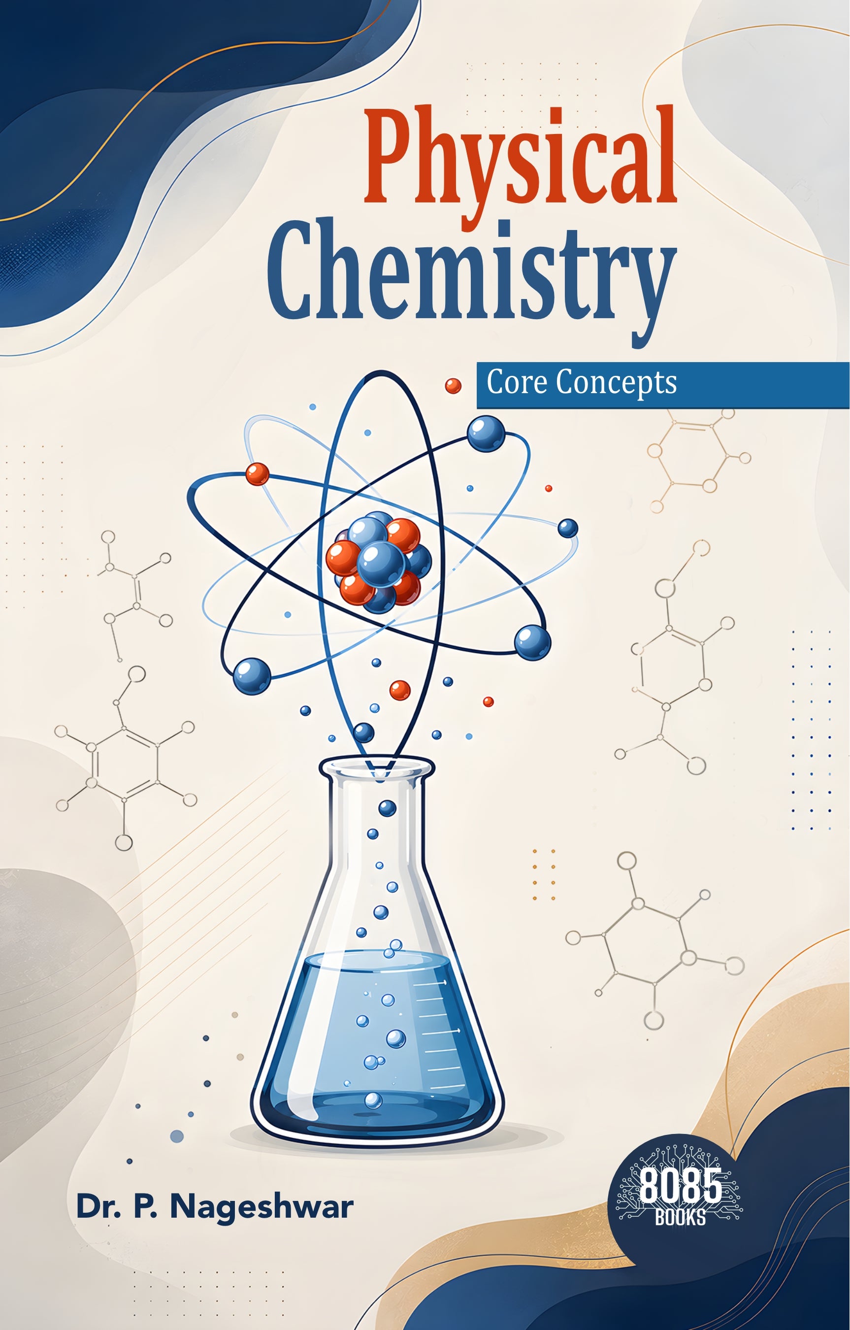 Physical Chemistry: Core Concepts