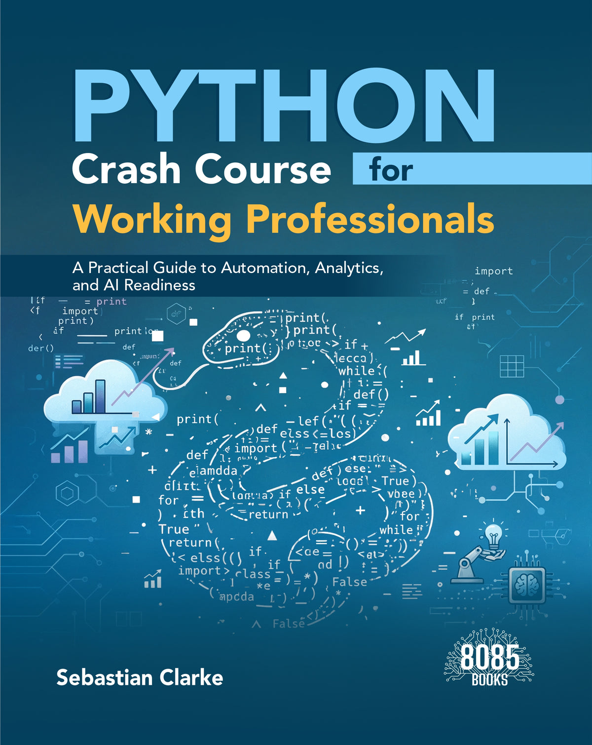 Python Crash Course for Working Professionals