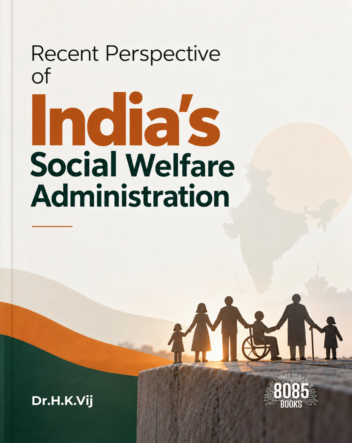 Recent Perspective of India's Social Welfare Administration