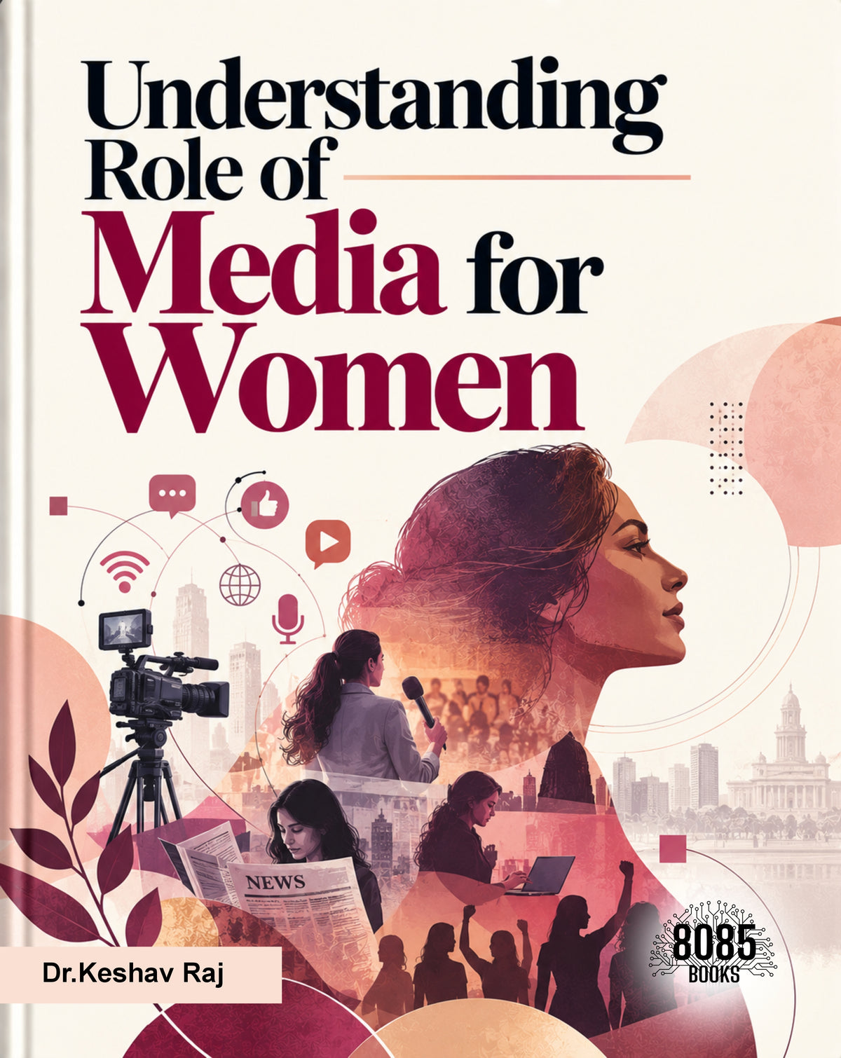 Understanding Role of Media for Women