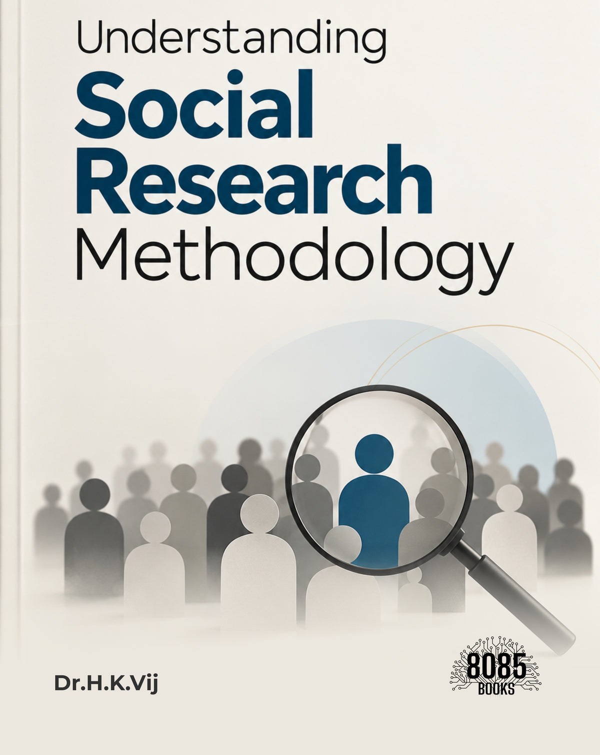 Understanding Social Research Methodology