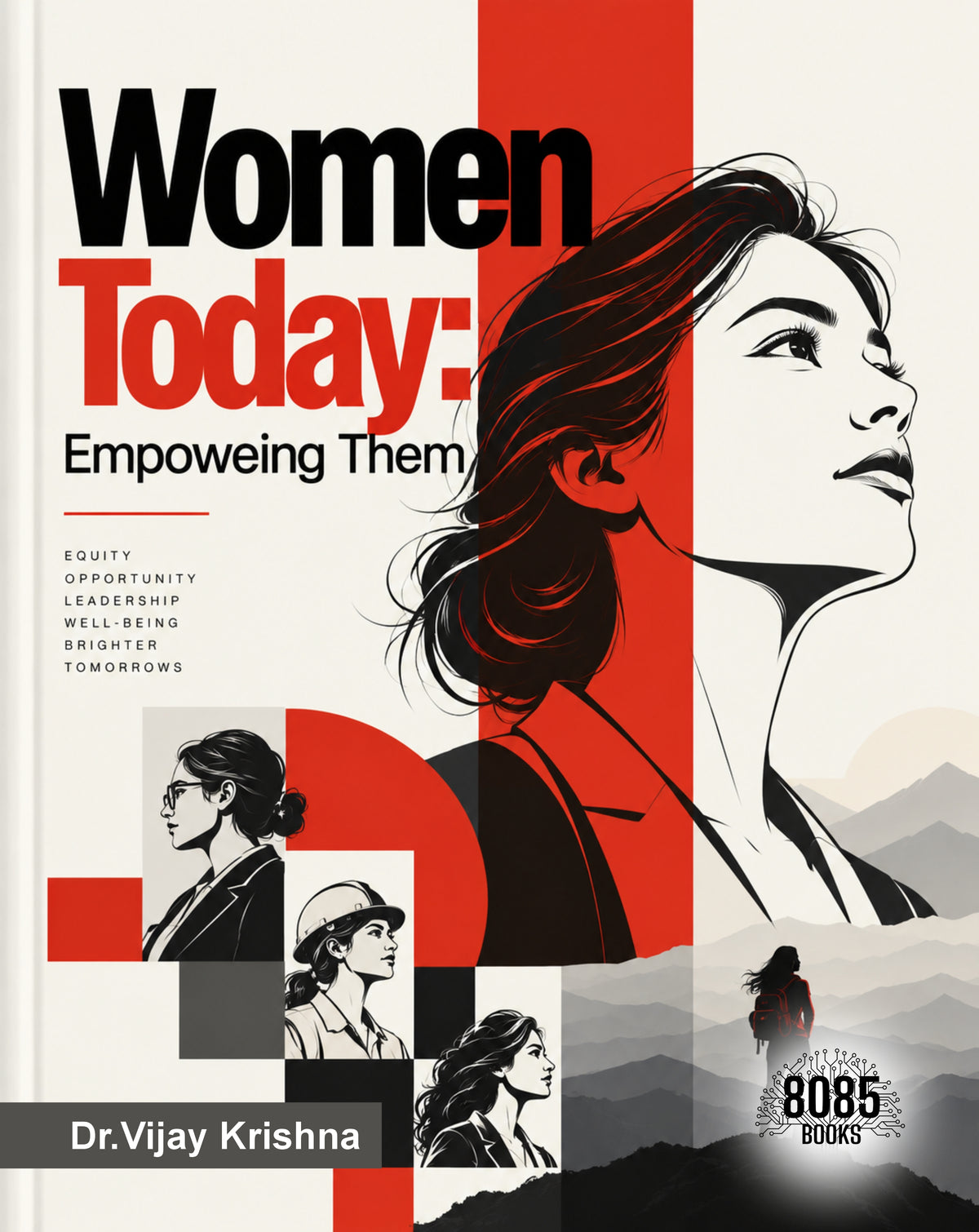 Women Today: Empoweing Them